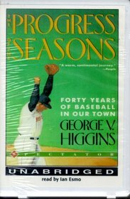 The Progress of the Seasons: Forty Years of Baseball in Our Town