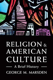 Religion and American Culture: A Brief History