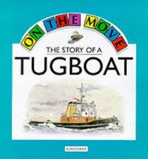 The Story of a Tugboat (On the Move)
