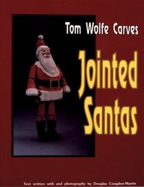 Tom Wolfe Carves Jointed Santas