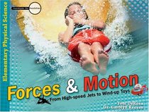 Forces and Motion: From High-speed Jets to Wind-up Toys (Investigate the Possibilities)