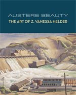 Austere Beauty: The Art of Z. Vanessa Helder (Northwest Perspective)