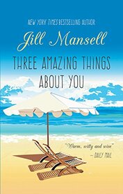 Three Amazing Things About You (Thorndike Press Large Print Women's Fiction)