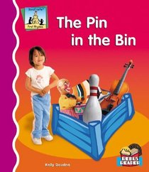 The Pin in the Bin (First Rhymes)