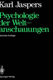 Psychologie der Weltanschauungen. (German Edition)