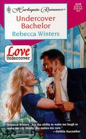 Undercover Bachelor  (Love Undercover, Bk 2) (Harlequin Romance, No 3549)
