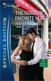 The Surgeon's Favorite Nurse (Men of Mercy Medical, Bk 5) (Silhouette Special Edition, No 2067)