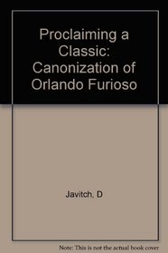 Proclaiming a Classic: The Canonization of Orlando Furioso
