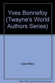 Yves Bonnefoy (Twayne's World Authors Series)