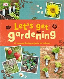 Let's Get Gardening