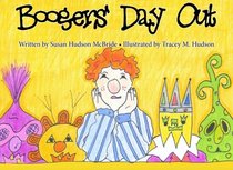 Boogers' Day Out