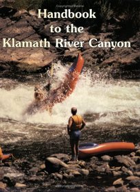 Handbook to the Klamath River Canyon