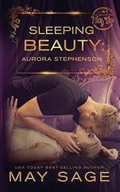 Sleeping Beauty (Not Quite the Fairy Tale) (Volume 7)