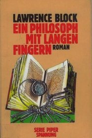 Ein Philosoph mit langen Fingern. Roman. ( Spannung).
