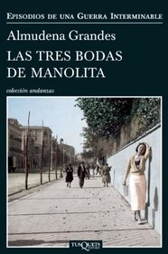 Las tres bodas de Manolita (Spanish Edition)