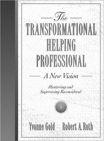 Transformational Helping Profession, The: A New Vision