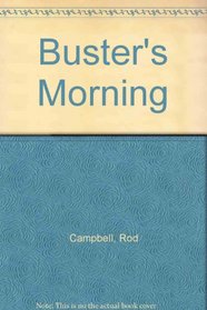 Buster's Morning