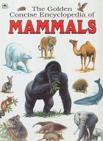 Concise Encyclopedia Of Mammal