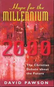 Hope for the Millennium: Christian Debate About the Future: Special Edition