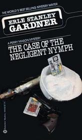 The Case of the Negligent Nymph (Perry Mason, Bk 37)