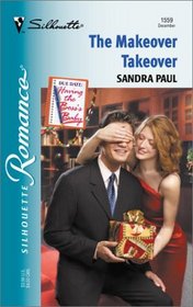 Makeover Takeover (Having The Boss's Baby) (Silhouette Romance, No. 1559)