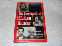 Encyclopedia Of Modern Murder