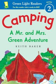 Camping: A Mr. and Mrs. Green Adventure (Green Light Readers Level 2)