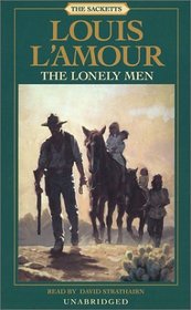 The Lonely Men (Sacketts, Bk 12) (Audio Cassette) (Unabridged)