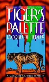 Tiger's Palette (Caroline Canfield, Bk 1)