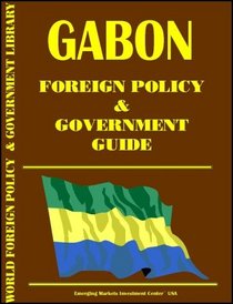 Gabon Foreign Policy and National Security Yearbook