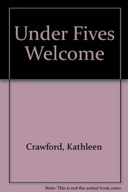 Under Fives Welcome