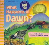 What Happens at Dawn: My Little Light Book