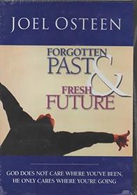 Forgotten Past and Fresh Futur