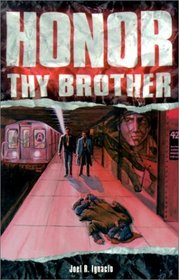 Honor Thy Brother