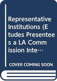 Representative Institutions in Renaissance France, 1421-1559 (Etudes Presentees a La Commission Internationale Pour L'histoire Des Assemblees D'etats, 22.)