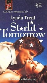 Starlit Tomorrow (Harlequin Superromance, No 569)