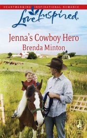 Jenna's Cowboy Hero (Cowboys, Bk 4) (Love Inspired, No 533)