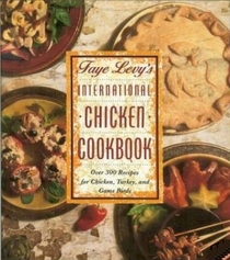 Faye Levy's International Chicken Cookbook