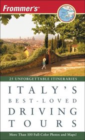Frommer's Italy's Best-Loved Driving Tours (Best Loved Driving Tours)