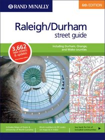 Rand McNally Raleigh/Durham including Durham, Orange and Wake Counties Street Guide (Rand McNally Raleigh/Durham Street Guide)