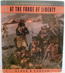 At the Forge of Liberty (American Revolution)
