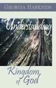 Understanding the Kingdom of God