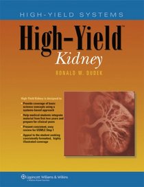 High-Yield? Kidney (High-Yield? Systems Series)