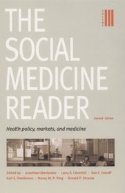 The Social Medicine Reader, Second Edition: Vol. 3: Health Policy, Markets, and Medicine