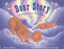 Bear Story: A Rhyme from A to Zzzz's