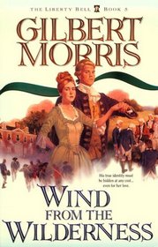 Wind from the Wilderness (Liberty Bell, Bk 5)