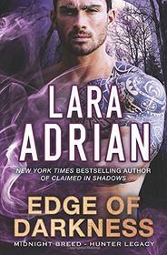 Edge of Darkness: A Hunter Legacy Novel (Midnight Breed Hunter Legacy)