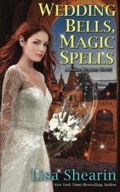 Wedding Bells, Magic Spells (A Raine Benares Novel) (Volume 6)