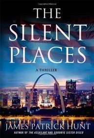 The Silent Places (Lieutenant George Hastings, Bk 4)
