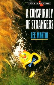 A Conspiracy of Strangers
